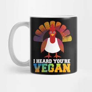 I Heard You're Vegan Veggie Meatless Gift Mug